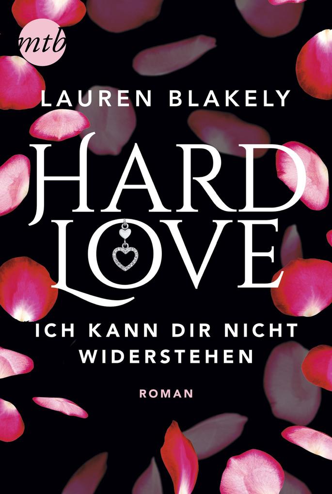 Produktbild: Hard Love - Ich kann dir nicht widerstehen! | Lauren Blakely
