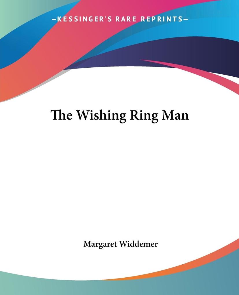Produktbild: The Wishing Ring Man | Margaret Widdemer