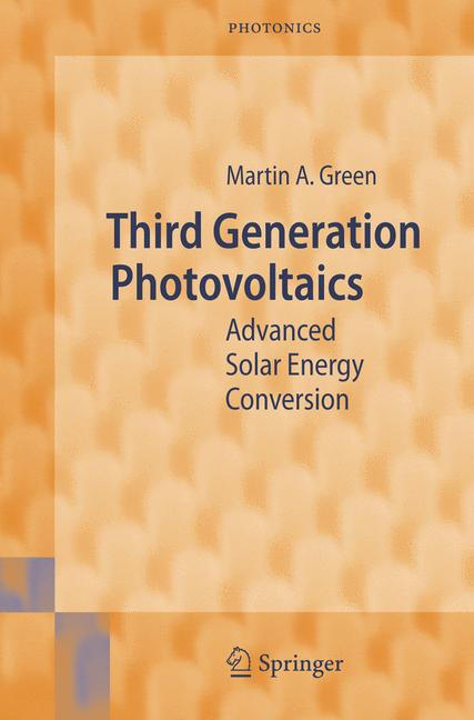 Weitere Ansicht: Third Generation Photovoltaics | Martin A. Green