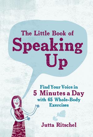 Produktbild: The Little Book of Speaking Up | Jutta Ritschel