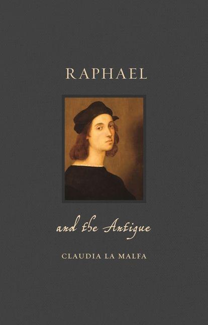 Produktbild: Raphael and the Antique | Claudia La Malfa