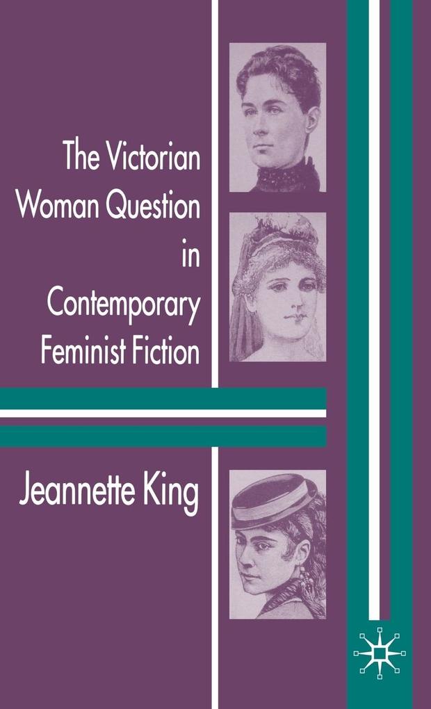 Produktbild: The Victorian Woman Question in Contemporary Feminist Fiction | J. King
