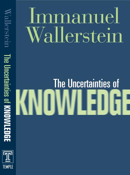 Produktbild: The Uncertainties of Knowledge | Immanuel Wallerstein