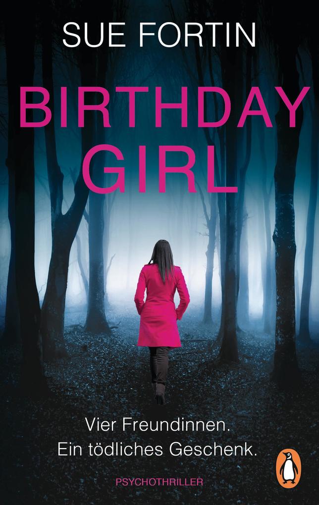 Produktbild: Birthday Girl - Vier Freundinnen. Ein tödliches Geschenk. | Sue Fortin