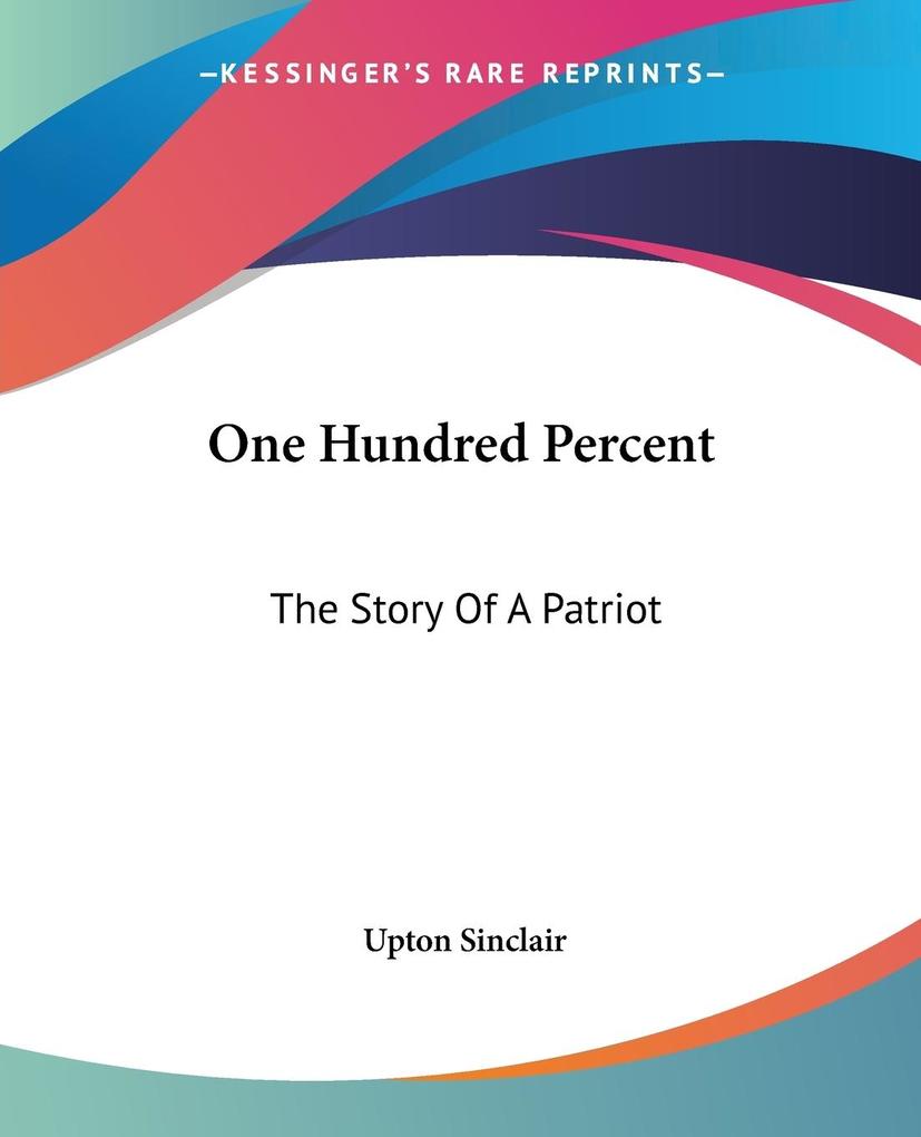 Produktbild: One Hundred Percent | Upton Sinclair