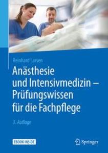 Produktbild: Anästhesie und Intensivmedizin - Prüfungswissen für die Fachpflege | Reinhard Larsen