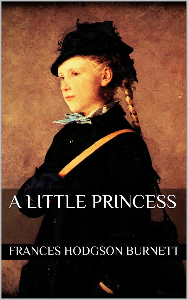 Produktbild: A Little Princess | Frances Hodgson Burnett