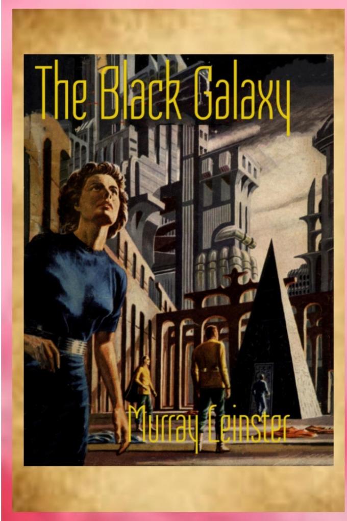 Produktbild: The Black Galaxy | Murray Leinster