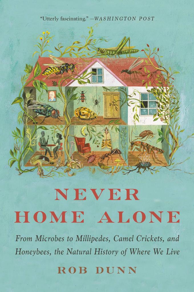Produktbild: Never Home Alone | Rob Dunn