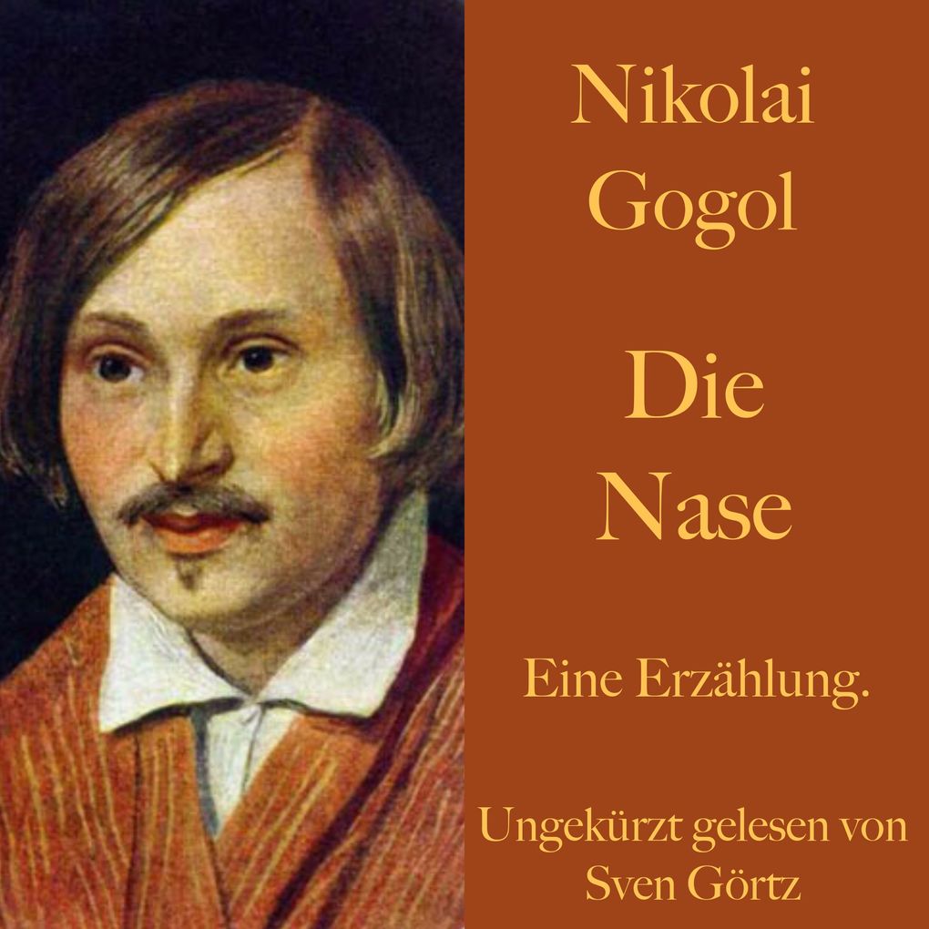 Produktbild: Nikolai Gogol: Die Nase | Nikolai Gogol
