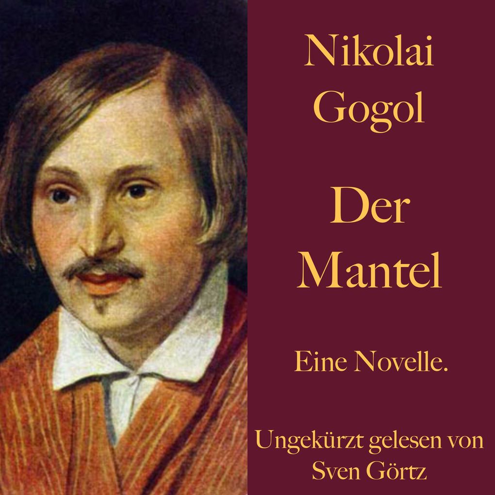 Produktbild: Nikolai Gogol: Der Mantel | Nikolai Gogol