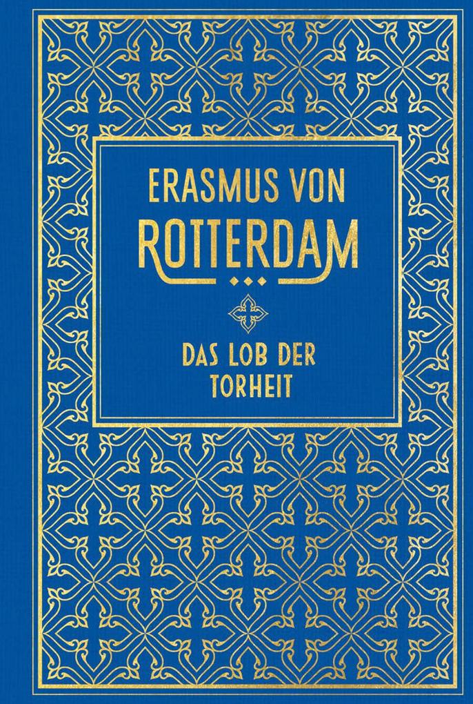 Produktbild: Das Lob der Torheit | Erasmus von Rotterdam