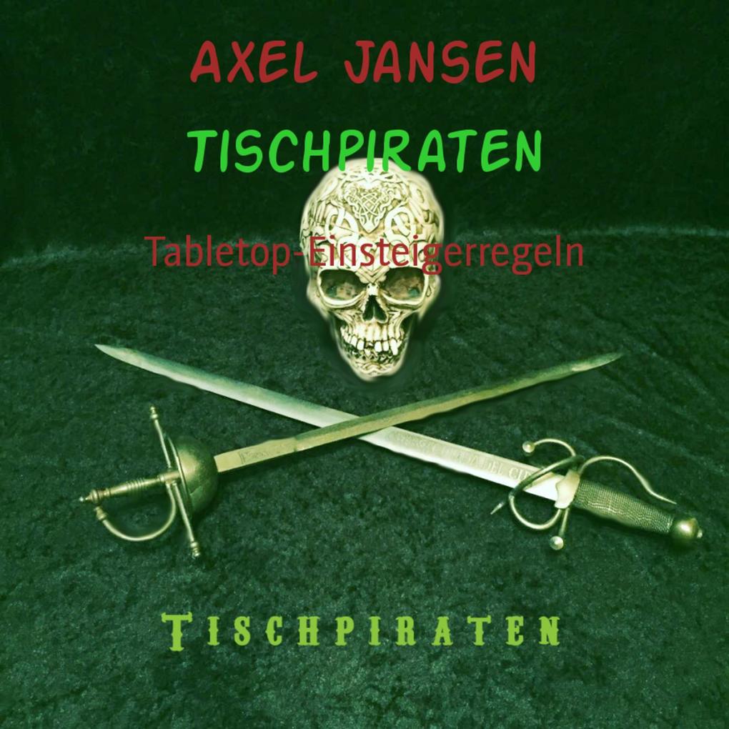 Produktbild: Tischpiraten | Axel Jansen