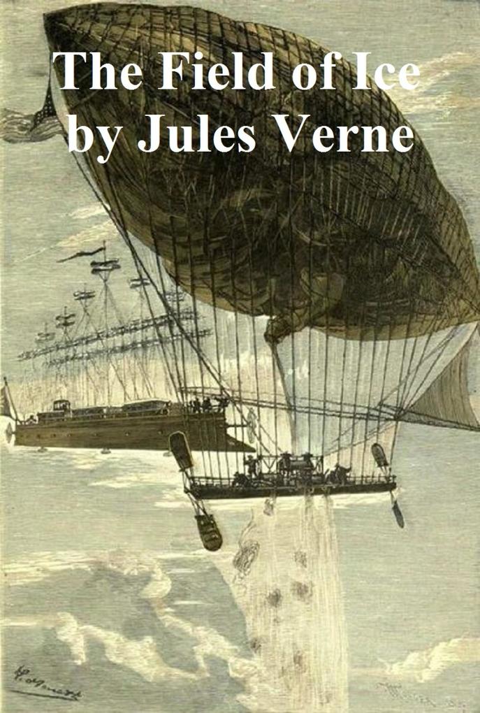 Produktbild: The Field of Ice | Jules Verne