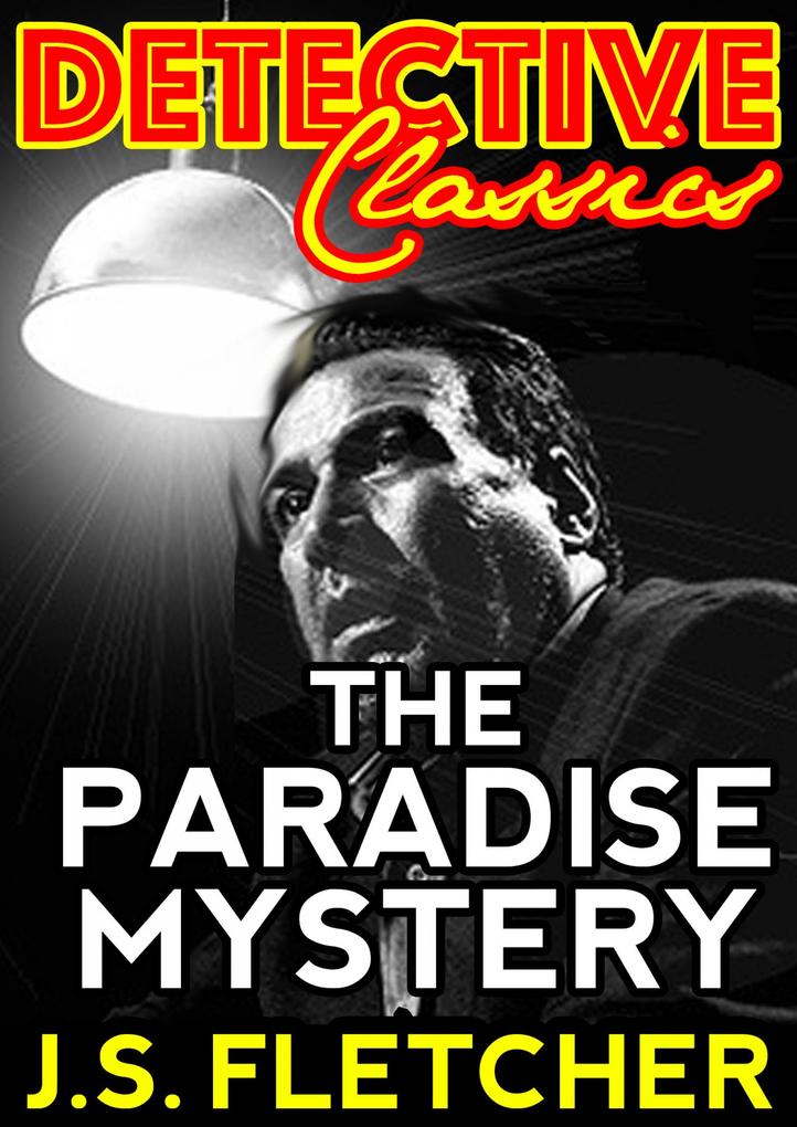 Produktbild: The Paradise Mystery | J. S. Fletcher
