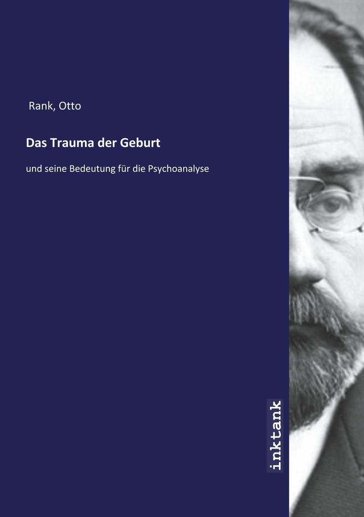 Produktbild: Das Trauma der Geburt | Otto Rank