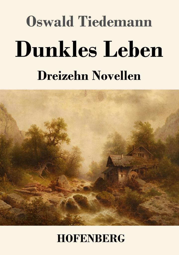 Produktbild: Dunkles Leben | Oswald Tiedemann