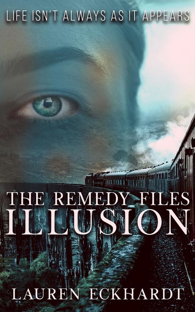 Produktbild: The Remedy Files: Illusion | Lauren Eckhardt