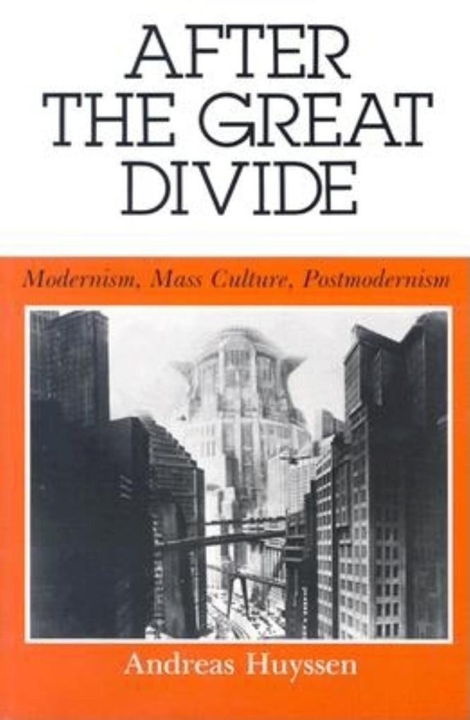 Produktbild: After the Great Divide | Andreas Huyssen