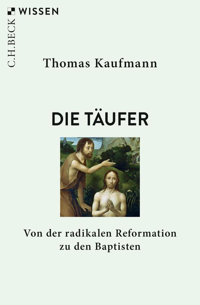 Produktbild: Die Täufer | Thomas Kaufmann