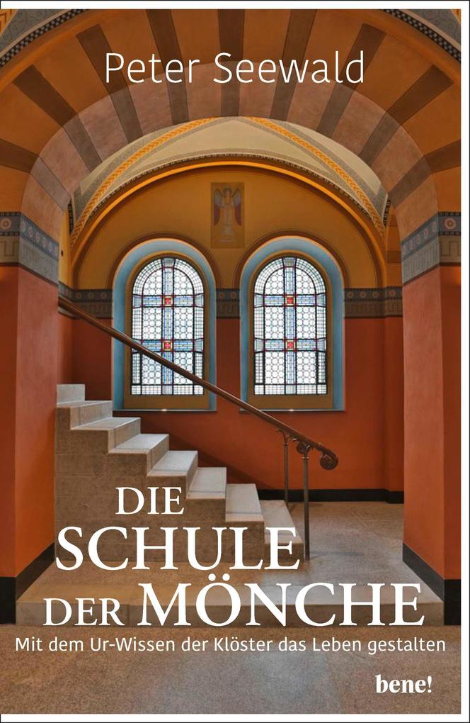 Produktbild: Die Schule der Mönche | Peter Seewald