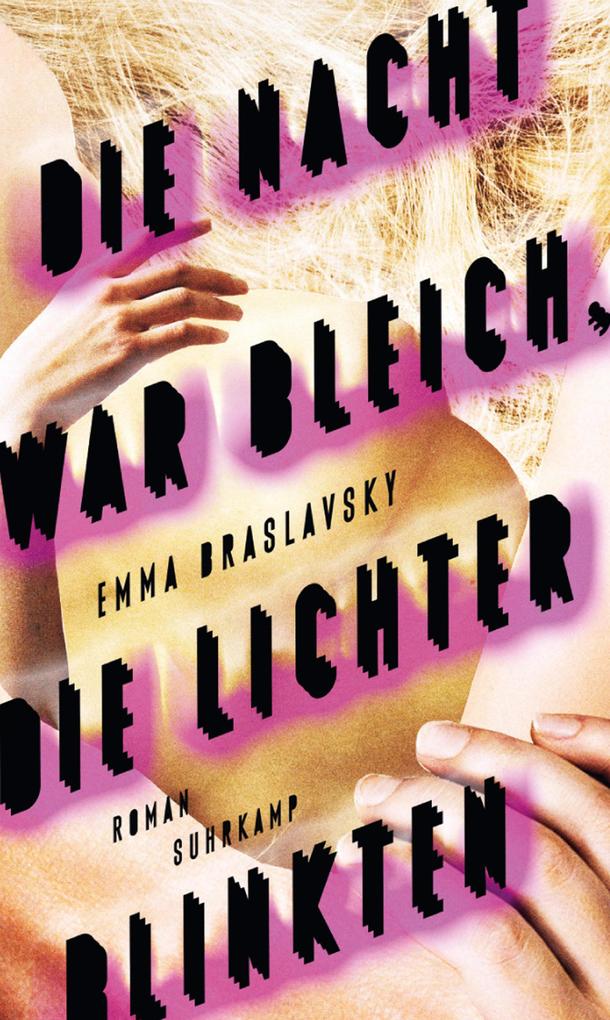 Produktbild: Die Nacht war bleich, die Lichter blinkten | Emma Braslavsky