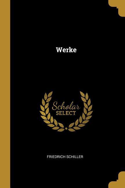 Produktbild: Werke | Friedrich Schiller