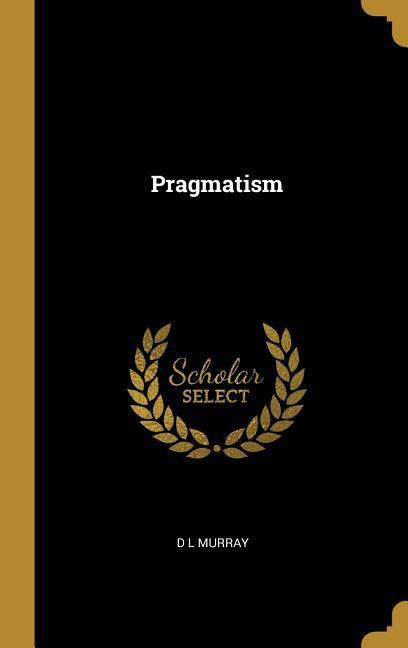 Produktbild: Pragmatism | D. L. Murray