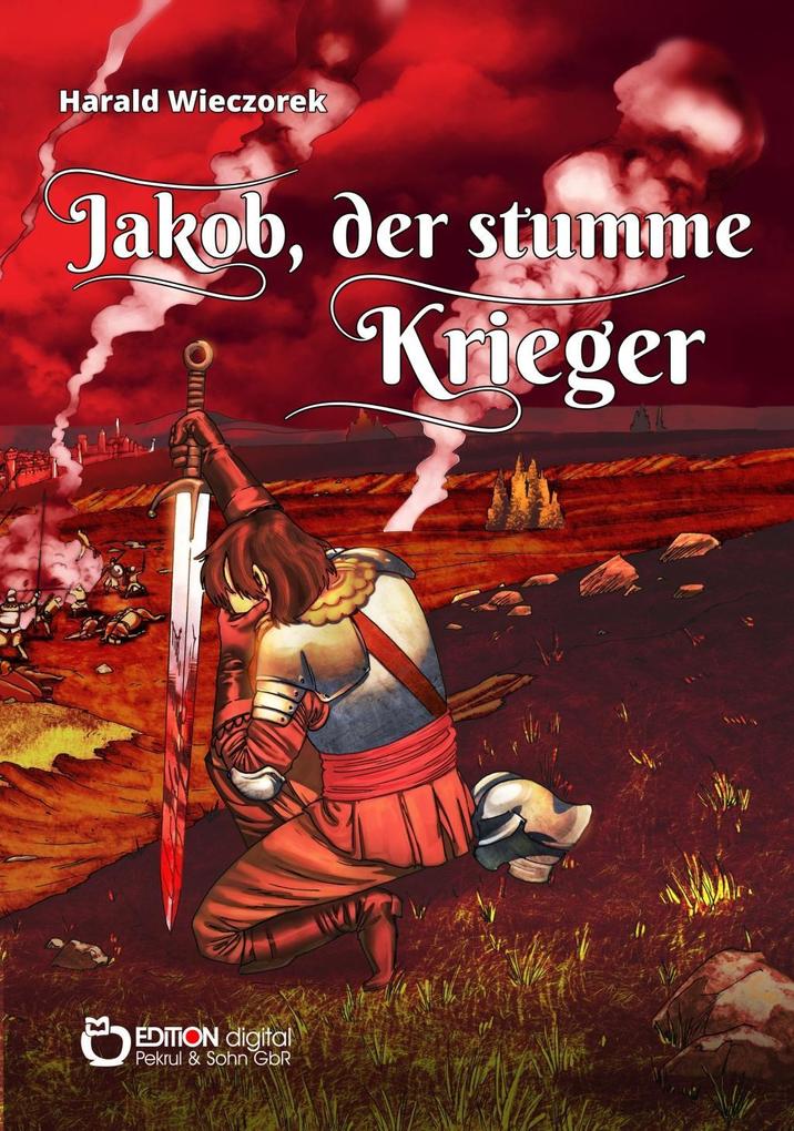 Produktbild: Jakob, der stumme Krieger | Harald Wieczorek