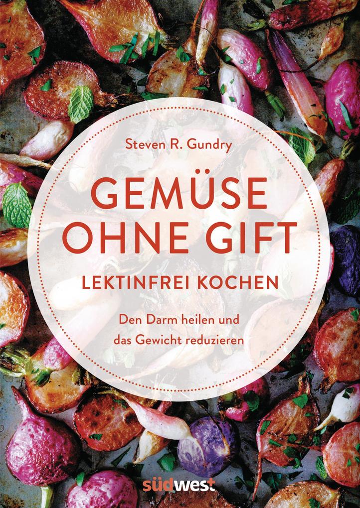 Produktbild: Gemüse ohne Gift | Steven R. Gundry