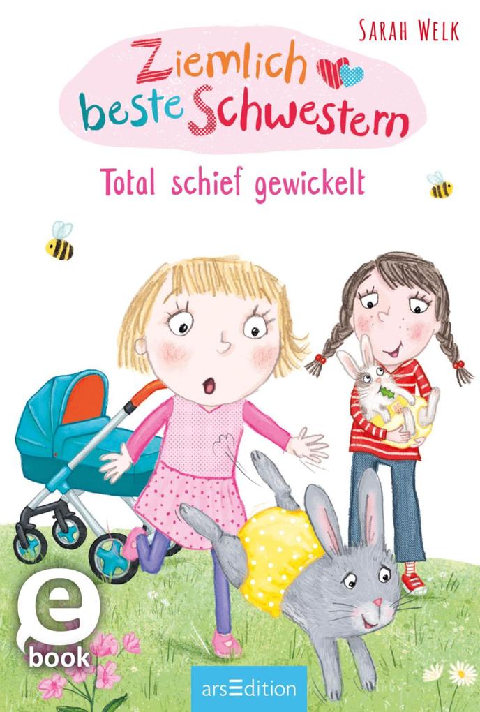 Produktbild: Ziemlich beste Schwestern - Total schief gewickelt (Ziemlich beste Schwestern 5) | Sarah Welk