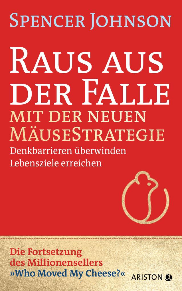 Produktbild: Raus aus der Falle mit der neuen Mäusestrategie | Spencer Johnson