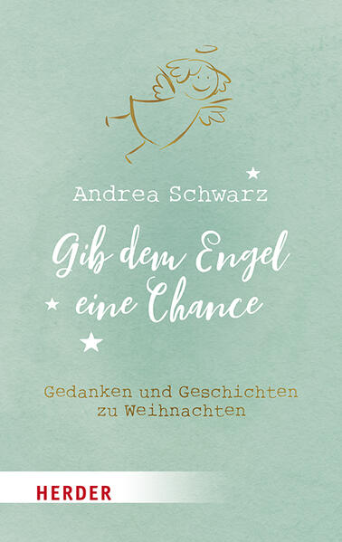 Produktbild: Gib dem Engel eine Chance | Andrea Schwarz