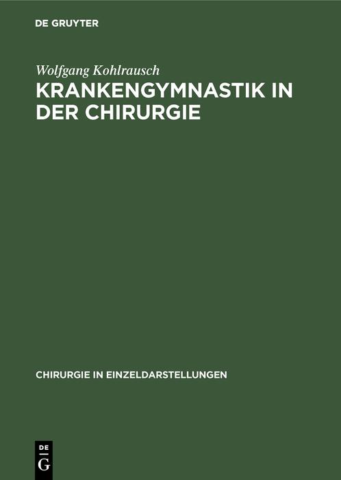Produktbild: Krankengymnastik in der Chirurgie | Wolfgang Kohlrausch