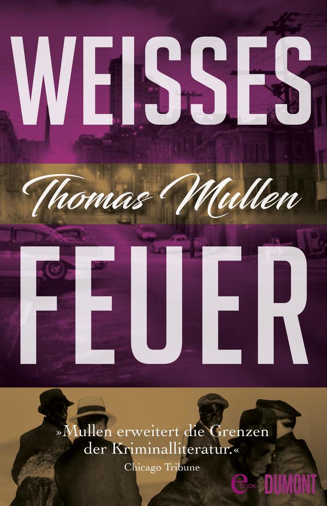 Produktbild: Weißes Feuer (Darktown 2) | Thomas Mullen
