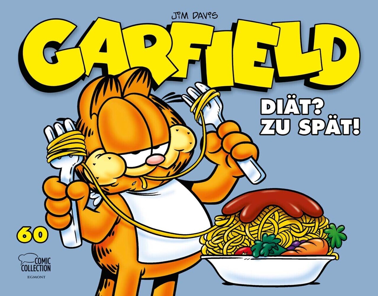 Garfield Diät? Zu spät! (Buch (kartoniert)), Jim Davis