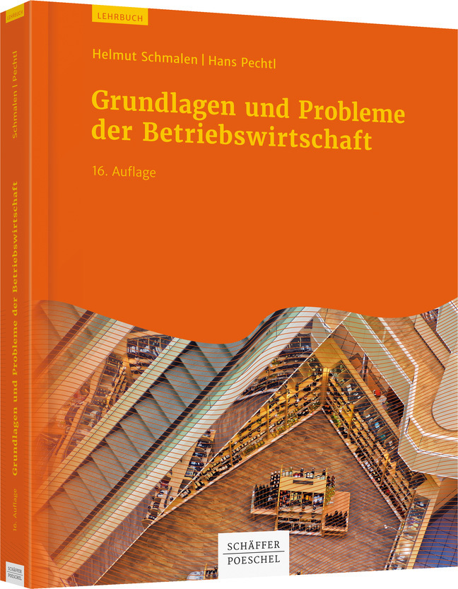 Produktbild: Grundlagen und Probleme der Betriebswirtschaft | Helmut Schmalen, Hans Pechtl