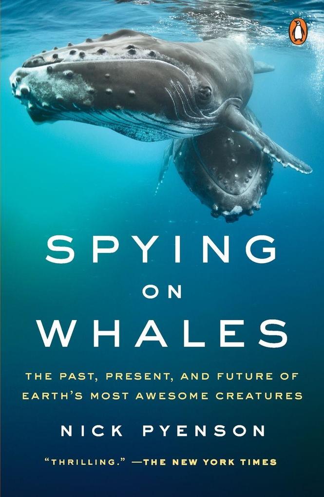 Produktbild: Spying on Whales | Nick Pyenson