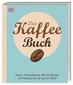 Produktbild: Das Kaffee-Buch | Anette Moldvaer