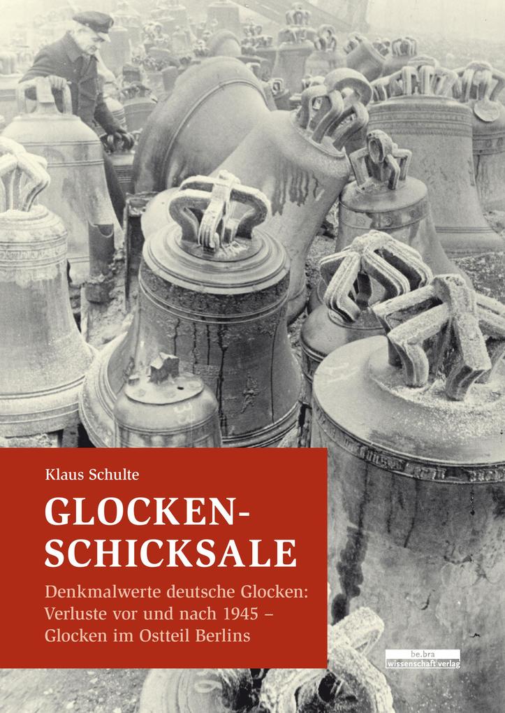 Produktbild: Glocken-Schicksale | Klaus Schulte