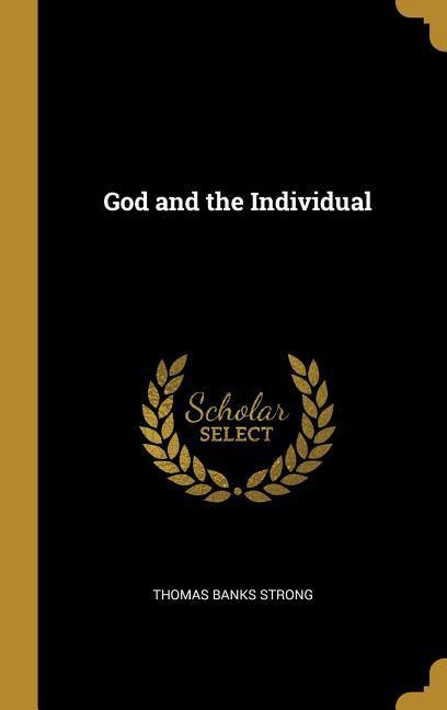 Produktbild: God and the Individual | Thomas Banks Strong