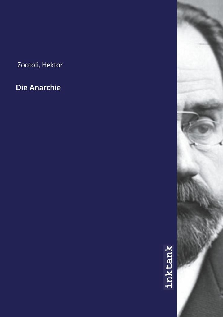 Produktbild: Die Anarchie | Hektor Zoccoli