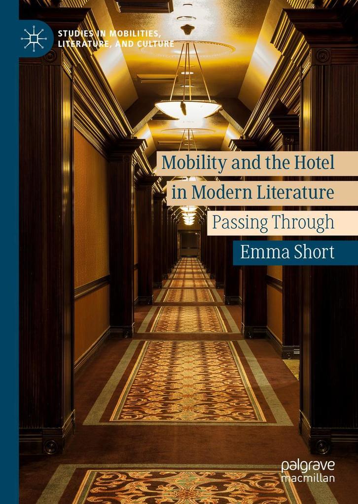 Produktbild: Mobility and the Hotel in Modern Literature | Emma Short
