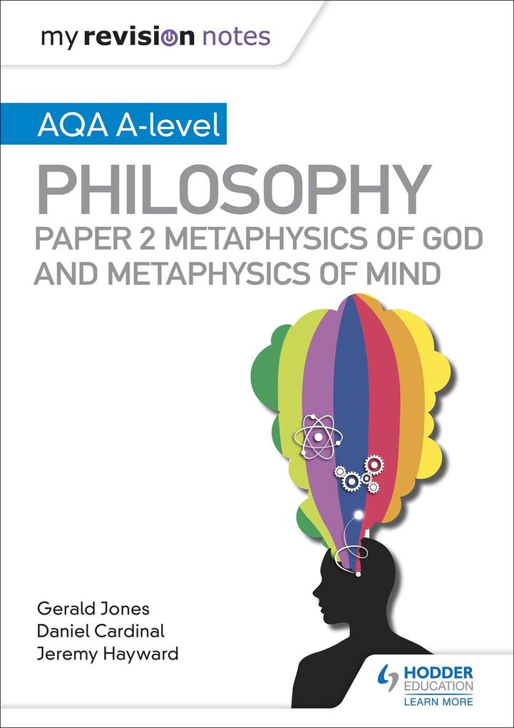 Produktbild: My Revision Notes: AQA A-level Philosophy Paper 2 Metaphysics of God and Metaphysics of mind | Dan Cardinal, Gerald Jones, Jeremy Hayward