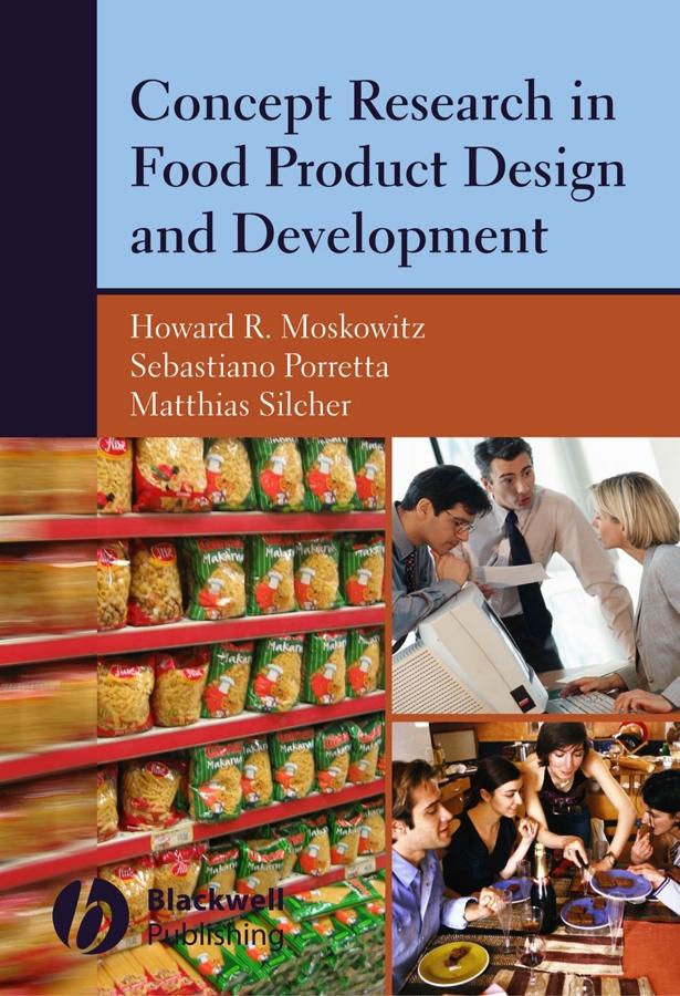Produktbild: Concept Research in Food Product Design and Development | Howard R Moskowitz, Sebastiano Porretta, Matthias Silcher