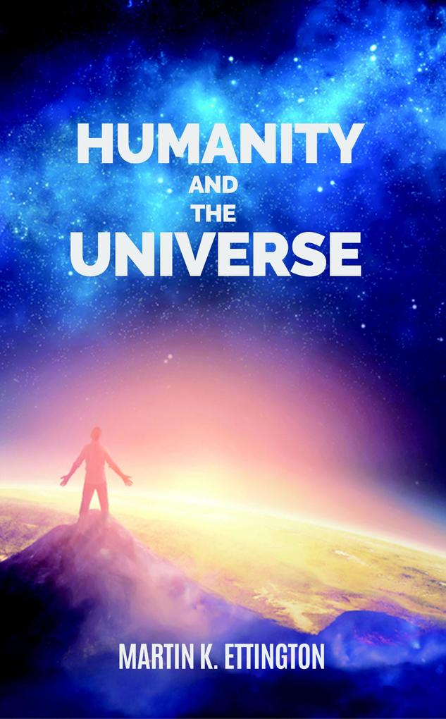 Produktbild: Humanity and the Universe | Martin Ettington