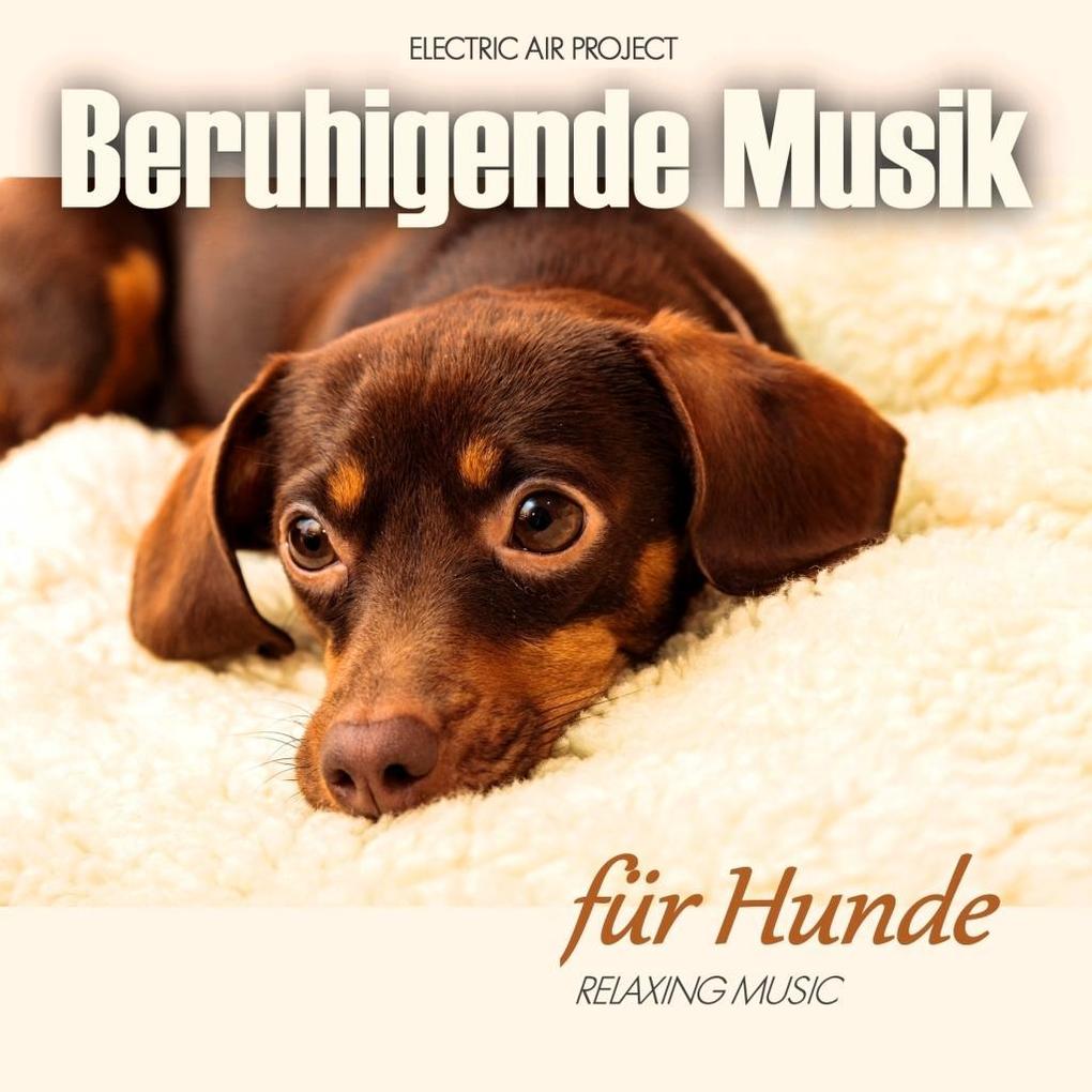 Produktbild: Beruhigende Musik Für Hunde, 1 Audio-CD