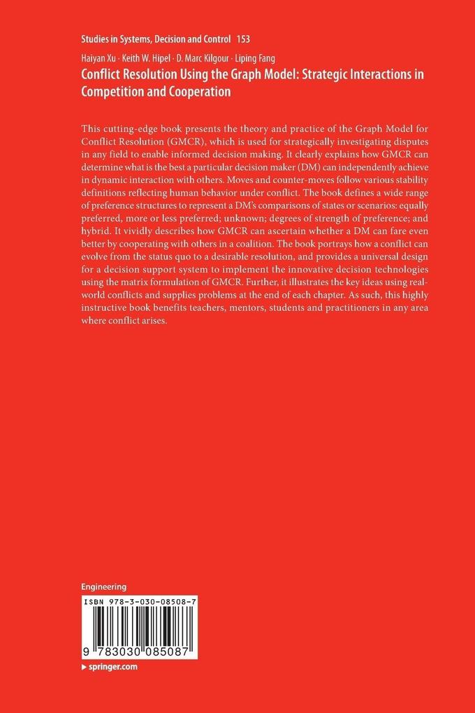 Weitere Ansicht: Conflict Resolution Using the Graph Model: Strategic Interactions in Competition and Cooperation | Haiyan Xu, Keith W. Hipel, D. Marc Kilgour, Liping Fang