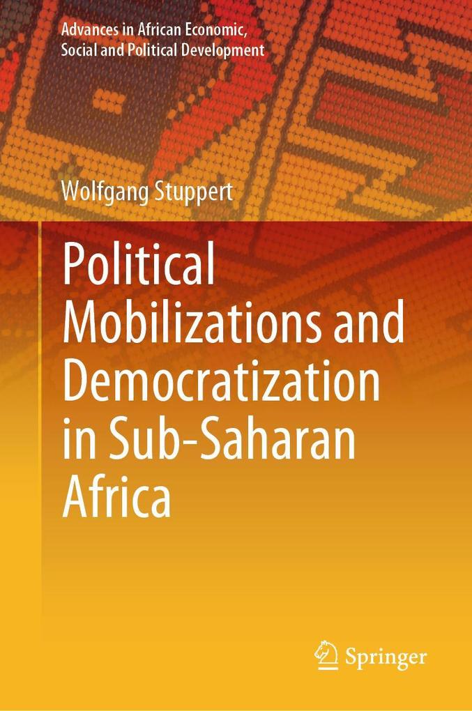 Produktbild: Political Mobilizations and Democratization in Sub-Saharan Africa | Wolfgang Stuppert