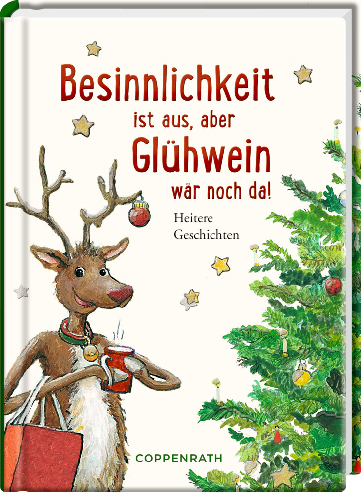 Besinnlichkeit ist aus, aber Glühwein wär noch da! (Buch (gebunden))